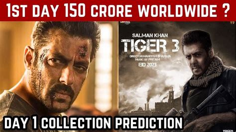 Tiger 3 Day 1 Box Office Collection Prediction Tiger 3 Box Office