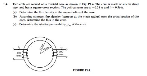 Solved 14 Two Coils Are Wound On A Toroidal Core As Shown In Fig