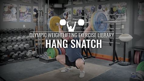 Hang Snatch Olympic Weightlifting Exercise Library Youtube