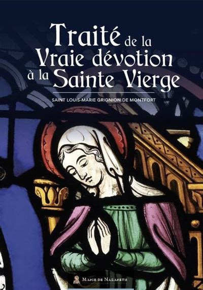 Traité de la vraie dévotion à la sainte Vierge broché Louis Saint