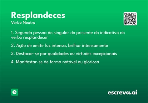 Significado Da Palavra Resplandece - Resplandeces - Significado e Sinônimo - escreva.ai