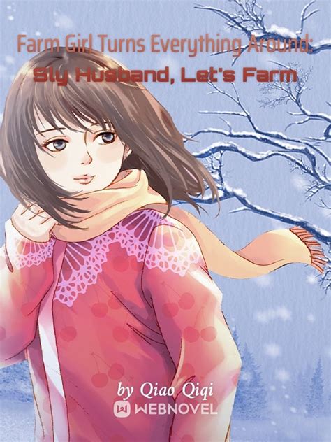 Farm Girl Turns Everything Around Sly Husband Let’s Farm Chapter 171 Chapter 171 Chapter