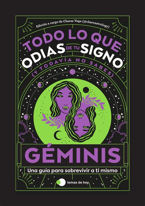 Géminis Todo Lo Que Odias De Tu Signo Y Todavía No Sabes