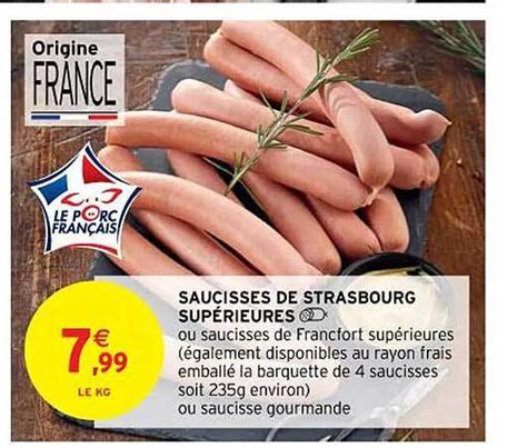 Promo Saucisses de strasbourg supérieures chez Intermarché