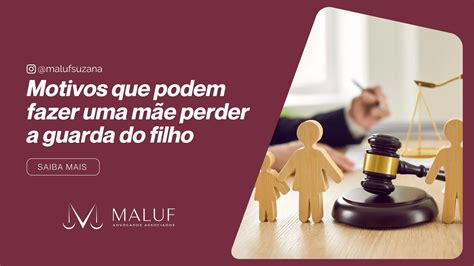 Mãe Desempregada Pode Perder A Guarda Do Filho - Motivos que fazem uma mãe perder a guarda do filho