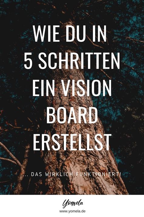 Vision Board Ideen Wie Du In Nur 5 Schritten Dein Vision Board