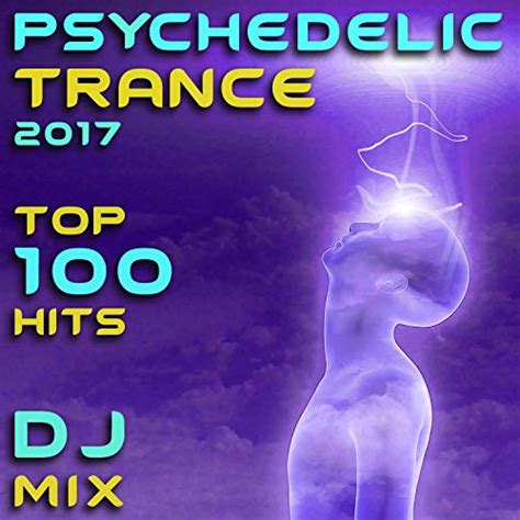 Play Psychedelic Trance Top Hits Dj Mix By Goa Doc Doctor