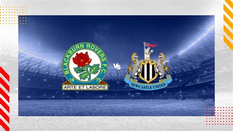 Blackburn Vs Newcastle Prediction Fa Cup 27 02 2024