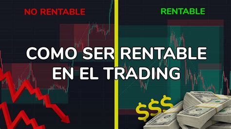 Trading Institucional Como Ser Un Trader Rentable Youtube