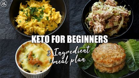 Keto For Beginners 3 Ingredient Keto Meal Plan How To Start Keto Free Keto Meal Plan Youtube