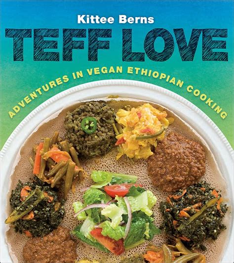 Vegan Ethiopian Recipes From Teff Love By Kittee Berns Healthy Slow Cooking