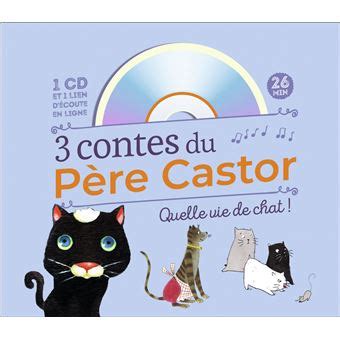 P Re Castor Livre Avec Cd Audio Contes Du P Re Castor Quelle