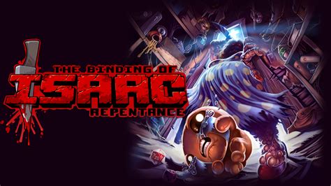 The Binding Of Isaac Repentancethe Binding Of Isaac Afterbirth