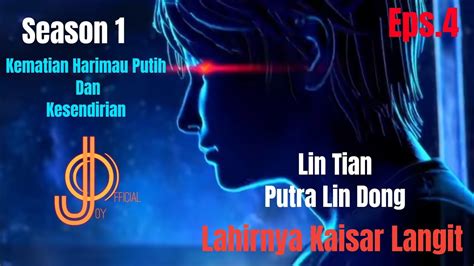 Lin Tian Putra Lin Dong Lahirnya Kaisar Langit Season 1 Eps 4