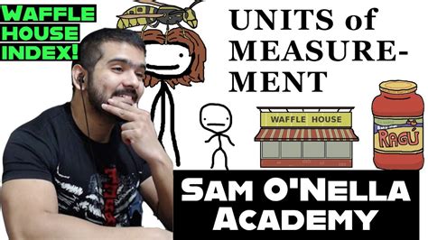 Obscure Units Of Measurement Sam O Nella Academy Reaction YouTube