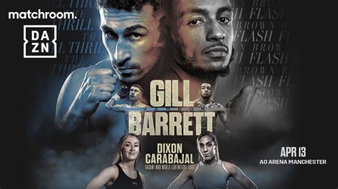 Barrett Vs Gill Is On Boxing Zelfabarrett Jordangill Daznboxing