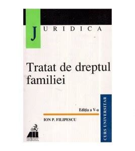 Tratat De Dreptul Familiei Ion P Filipescu Beck