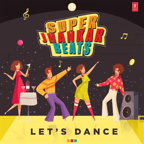 Super Jhankar Beats - Lets Dance Songs Download - Free Online Songs ...