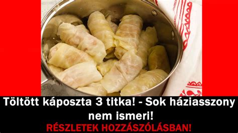 Töltött káposzta 3 titka Sok háziasszony nem ismeri Budapestilap