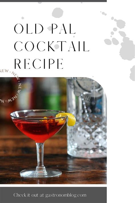 Old Pal Cocktail Recipe Classic Cocktail Gastronom Cocktails