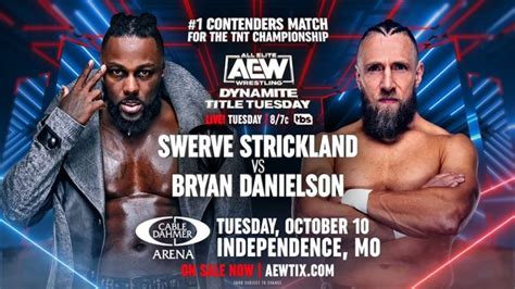 Swerve Strickland Vs Bryan Danielson Jon Moxley Set For 1010 Aew