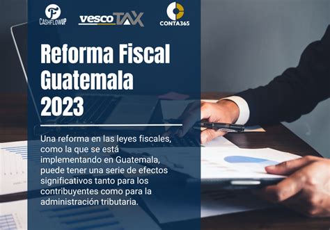 Reforma Fiscal Guatemala 2023 Vesco Consultores