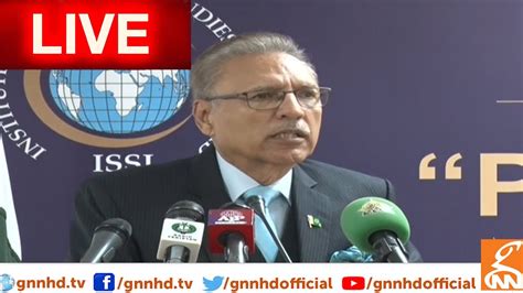 Live President Dr Arif Alvi Address To Ceremony Gnn Youtube