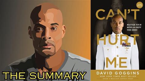 Summary Of Can T Hurt Me By David Goggins YouTube