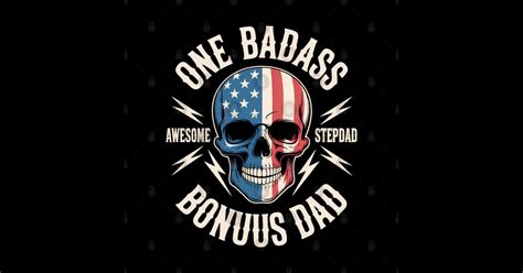 One Bad Ass Bonus Stepdad Birthday Step Dad Fathers Day Dad Magnet TeePublic