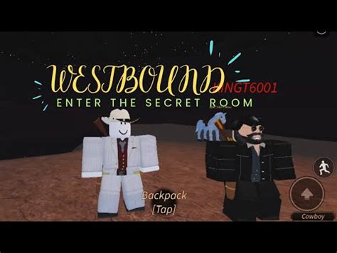 Enter The Secret Room In Westbound Roblox Youtube