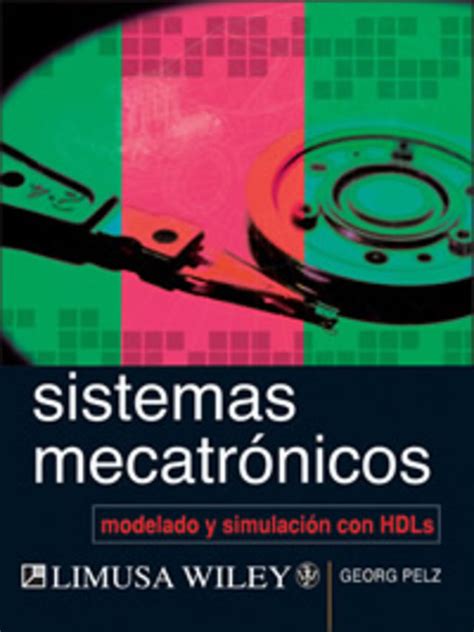 Sistemas Mecatronicos Modelado Y Simulacion Con Hdls