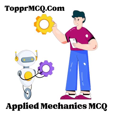 Everything You Need To Know About Applied Mechanics MCQ Objective Type