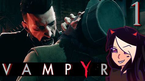 Vampyr Part 1 2018 Stream Gameplaywalkthrough Ps4 Lets Play