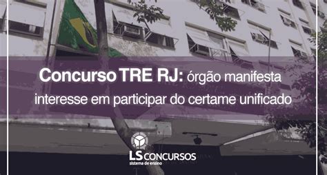 Concurso TRE RJ órgão manifesta interesse em participar do certame