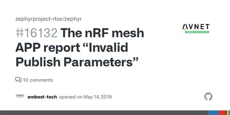 The NRF Mesh APP Report Invalid Publish Parameters Issue 16132