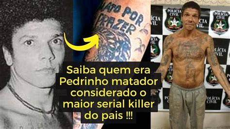 😱quem Era Pedrinho Matador Considerado Maior Serial Killer Do País