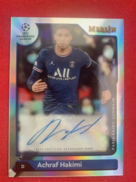 2021 22 TOPPS MERLIN Chrome UEFA ACHRAF HAKIMI Auto Refractor PSG