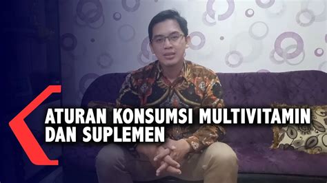 Aturan Konsumsi Multivitamin Dan Suplemen YouTube