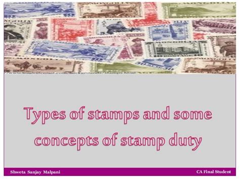 Types Of Stamps And Some Concepts Of Stamp Duty