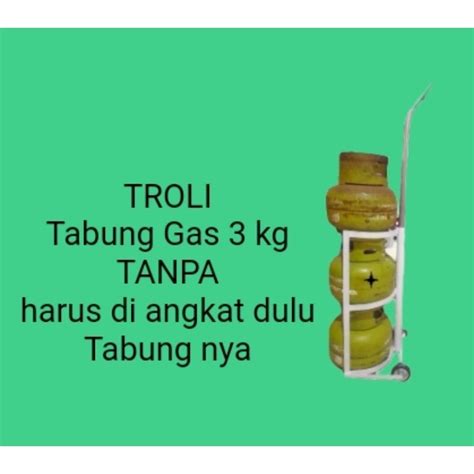 Jual Troli Tabung Gas 3 Kg Tanpa Harus Di Angkat Dulu Tabung Gas Nya Lori Stroller Roda Besi