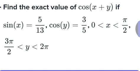 Solved Find The Exact Value Of Cosxy