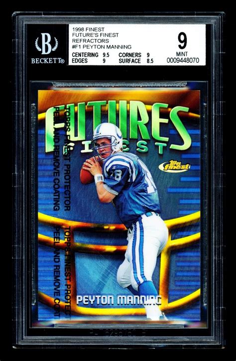 1998 Topps Finest Peyton Manning Future S Finest Refractor RC 75 BGS 9