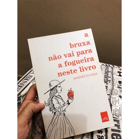 A Bruxa N O Vai Para A Fogueira Neste Livro Shopee Brasil