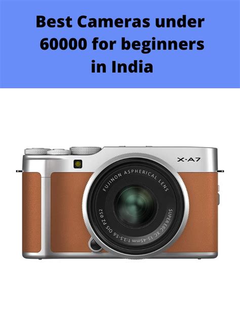 Best Cameras Under 60000 For Beginners In India 2022 My Smart Gadgets