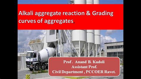 Alkali Aggregate Reaction And Grading Curves Of Aggregates Youtube