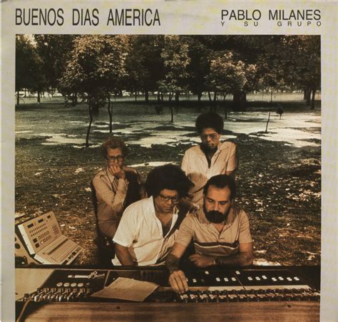 Pablo Milanés Buenos Dias America Lyrics and Tracklist Genius