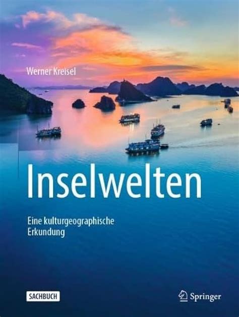 Inselwelten eine kulturgeographische Erkundung Bibliothèque