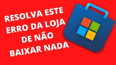 Resolvido erro de não baixar aplicativos na loja microsoft store YouTube