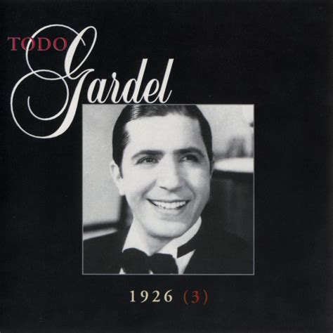 La Historia Completa De Carlos Gardel Vol Carlos Gardel