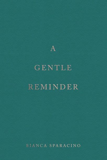 A Gentle Reminder Book By Bianca Sparacino Paperback Chapters